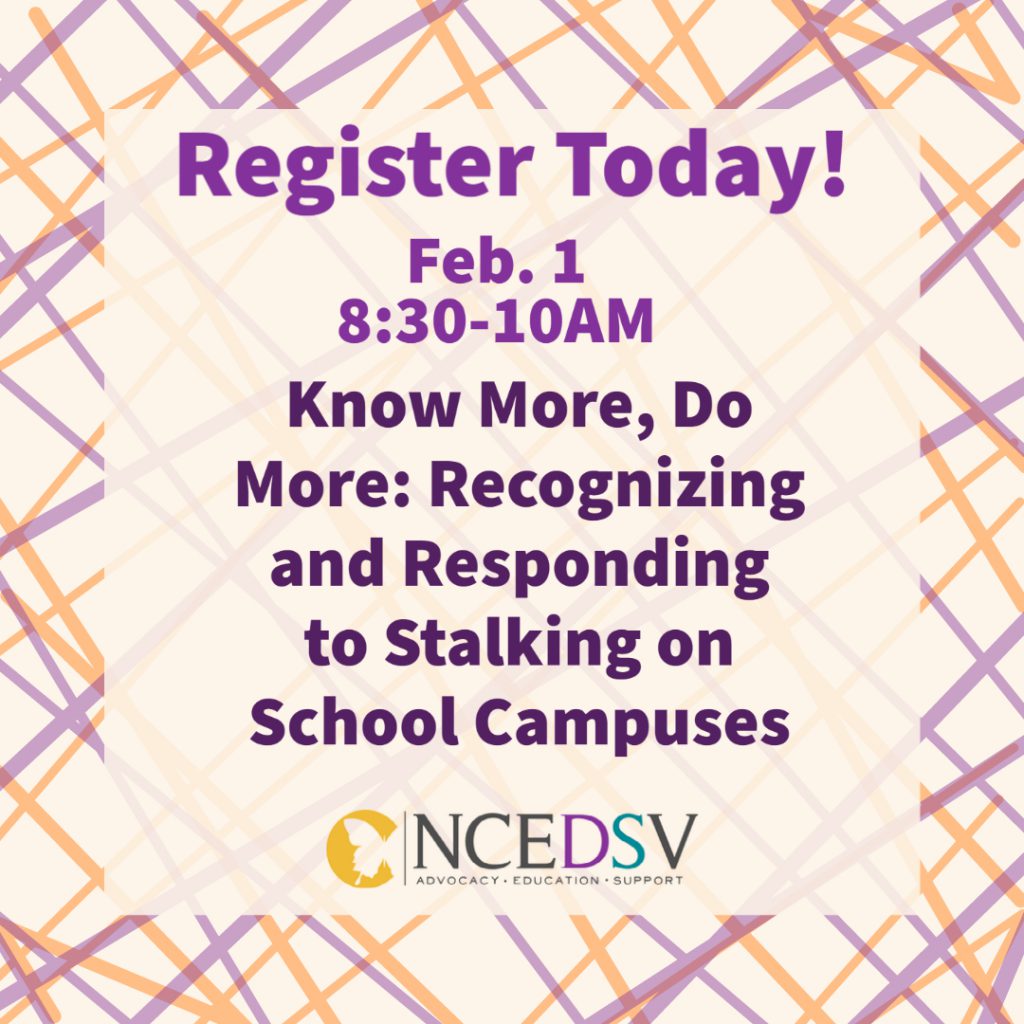 Know More, Do More: Recognizing and Responding to Stalking on School Campuses